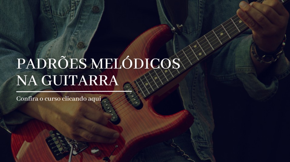 Padrões melódicos na guitarra