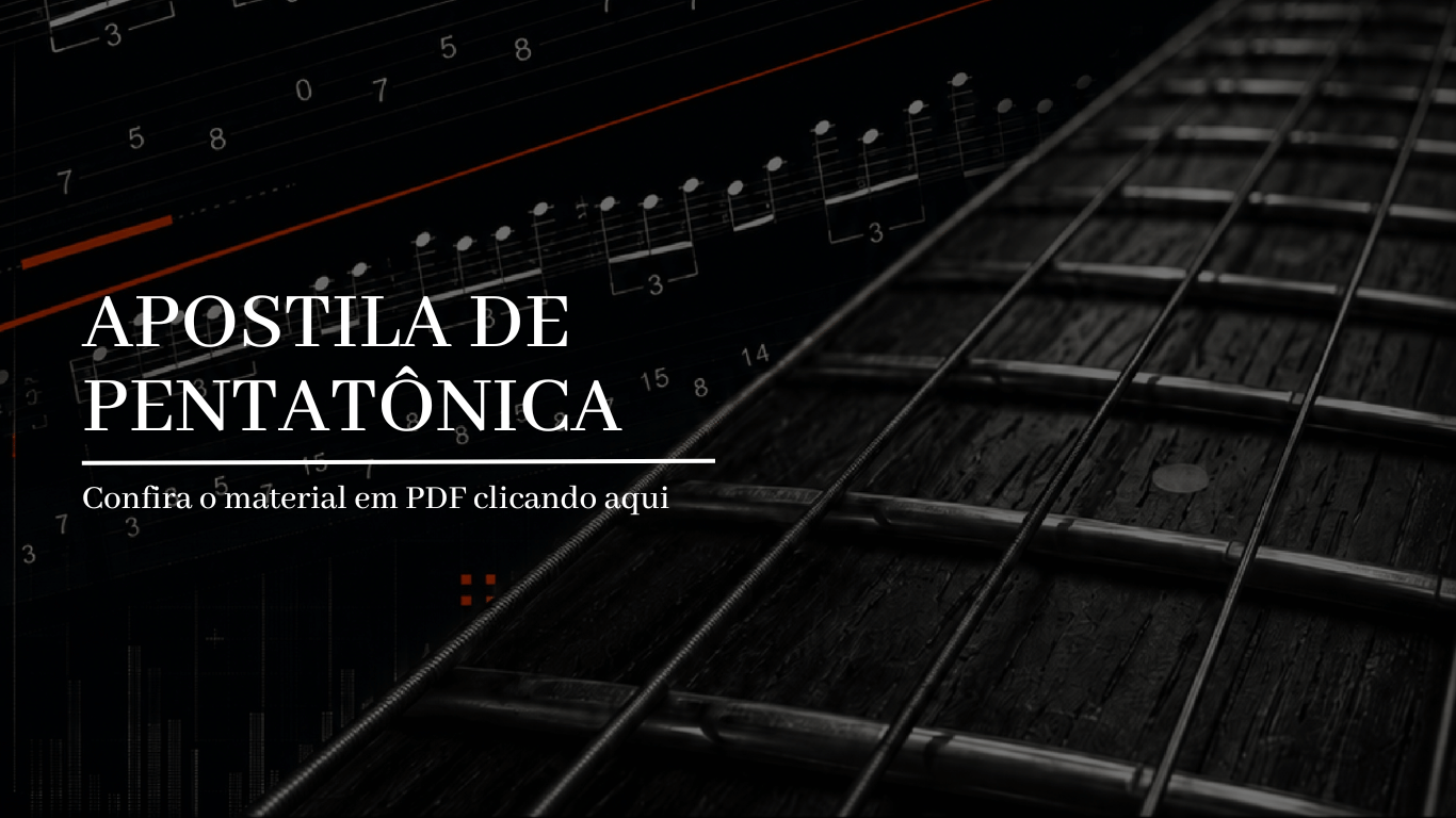 Apostila de pentatônica para guitarra e violão